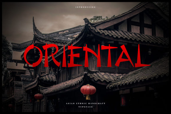 Oriental: A Font That Bridges Tradition and Modern Creativity